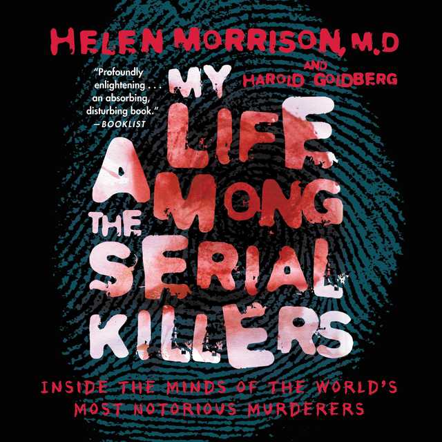 My Life Among the Serial Killers