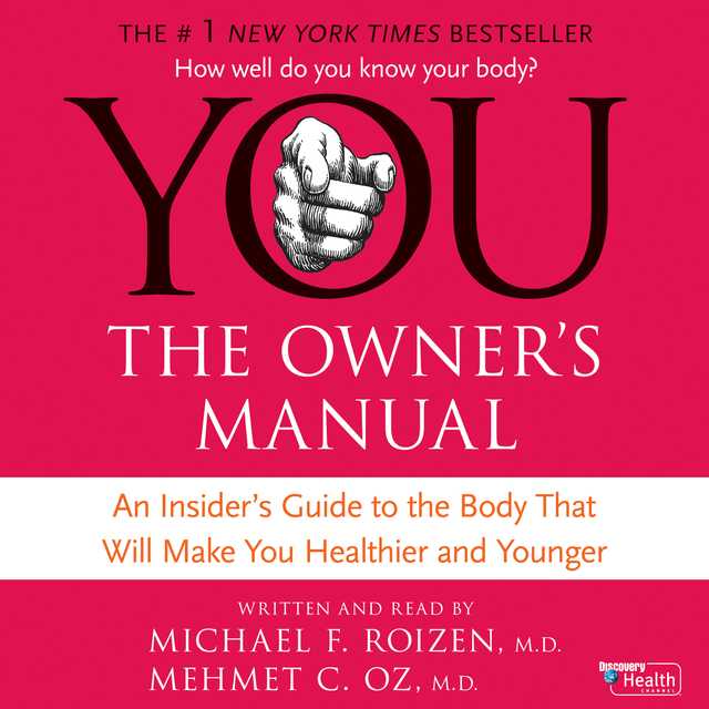 YOU: The Owner’s Manual