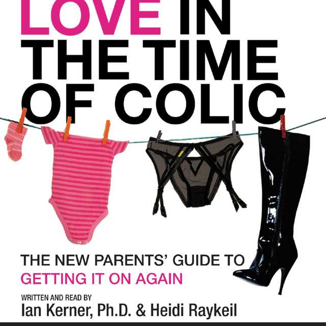 Love in the Time of Colic