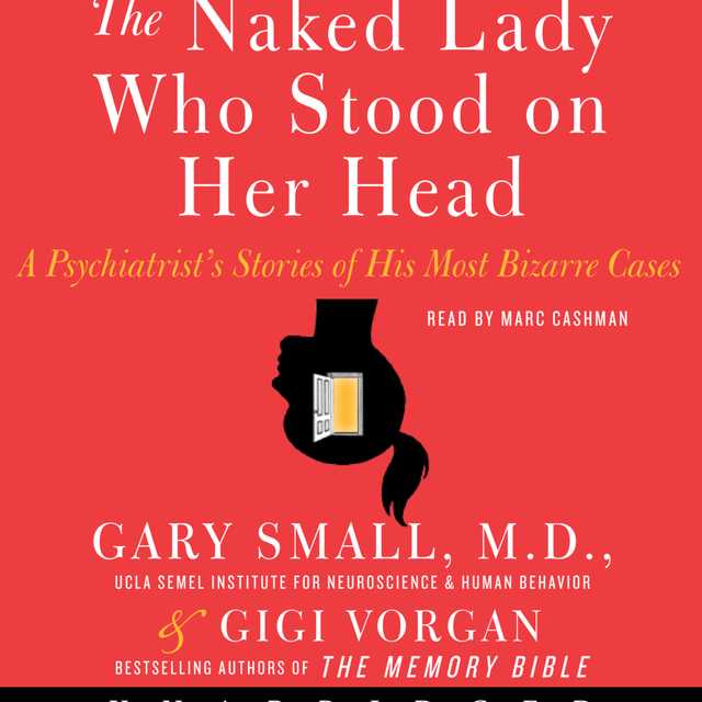 The Naked Lady Who Stood on Her Head