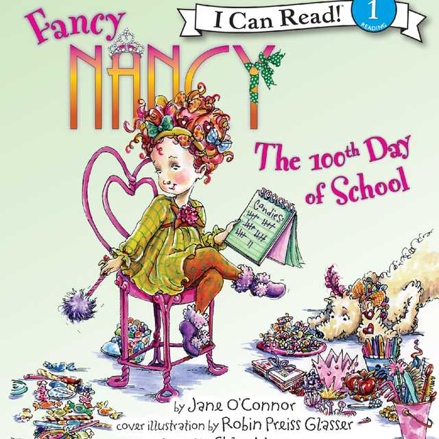 Fancy Nancy: The 100th Day of School