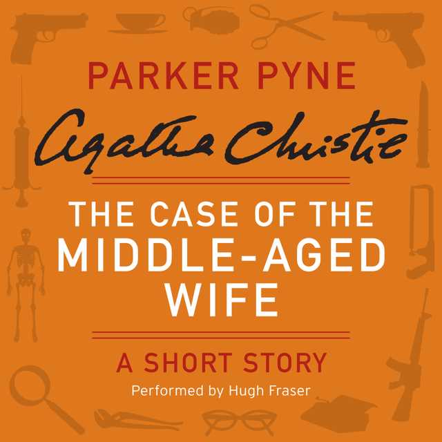 The Case of the Middle-Aged Wife