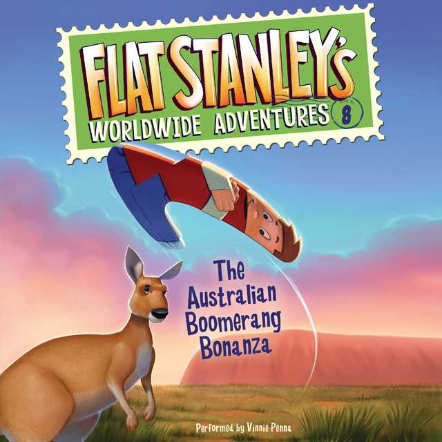 Flat Stanley’s Worldwide Adventures #8: The Australian Boomerang Bonanza UAB