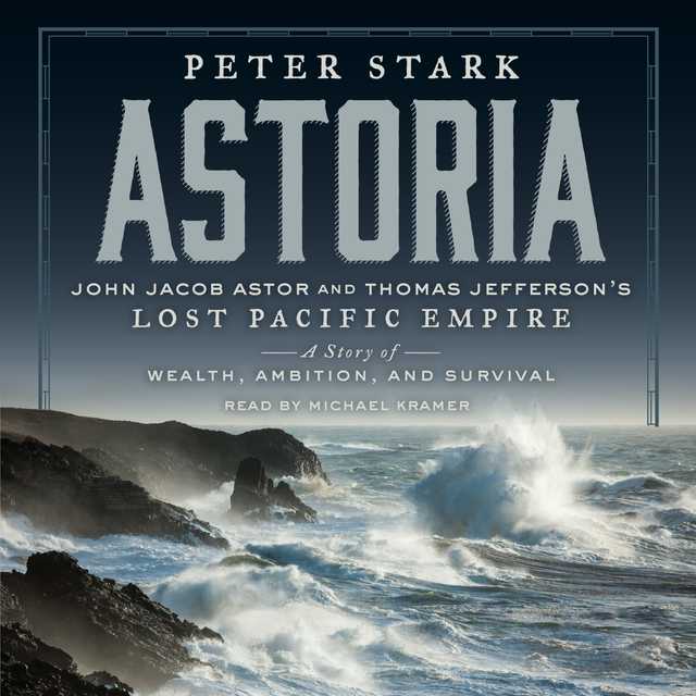 Astoria　Peter　Stark　Audiobook　By　Speechify