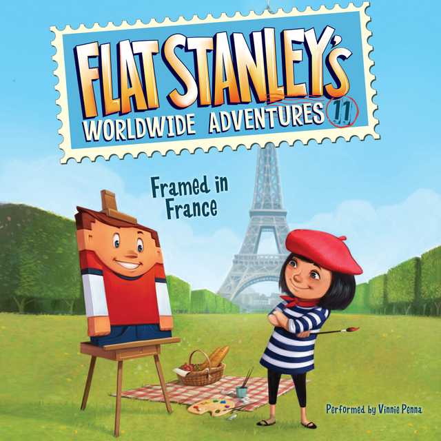 Flat Stanley’s Worldwide Adventures #11: Framed in France