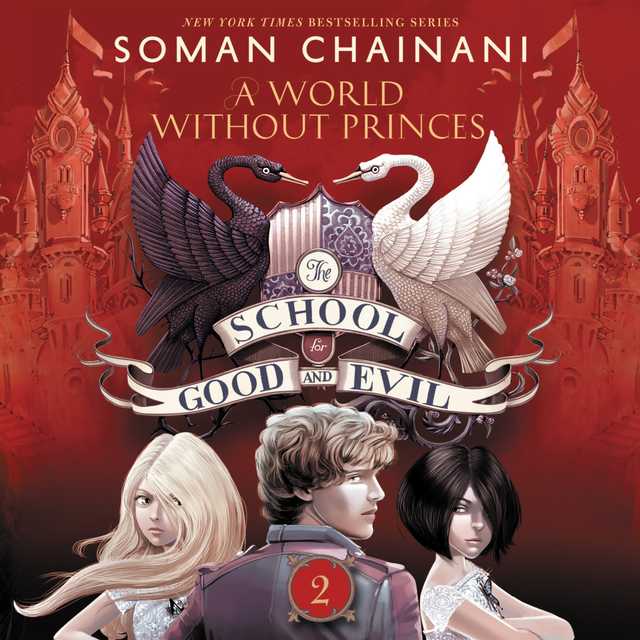 The School for Good and Evil #2: A World without Princes