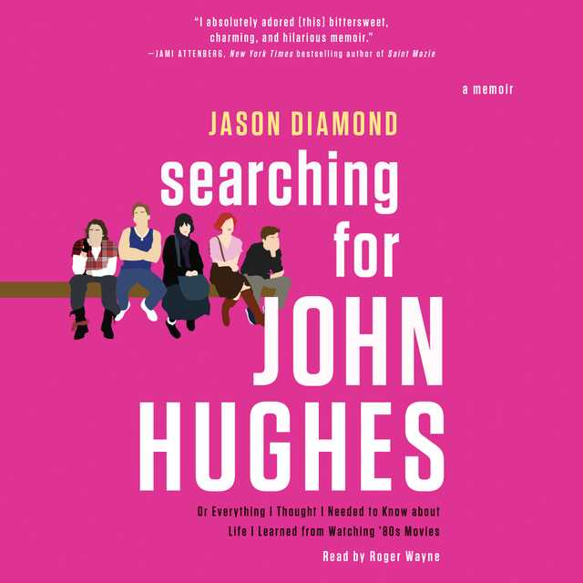 Searching for John Hughes