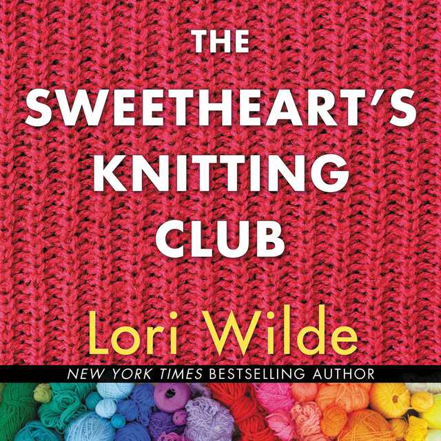 The Sweethearts’ Knitting Club