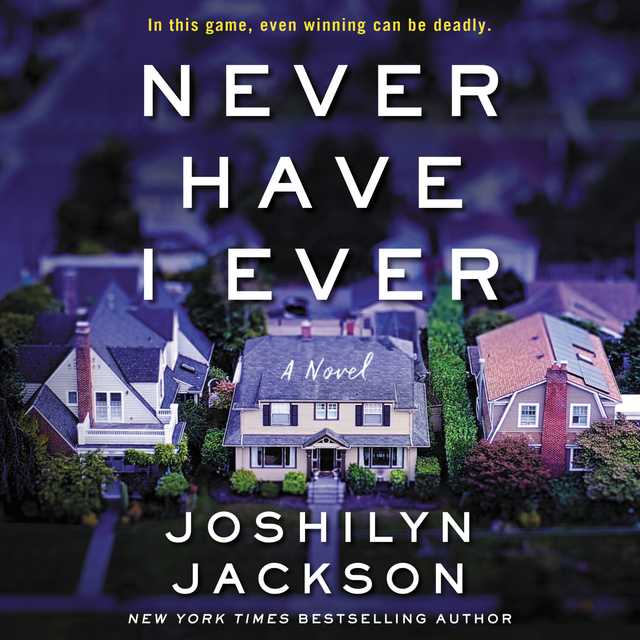 Joshilyn　Audiobook　By　Never　Jackson　Have　I　Ever　Speechify