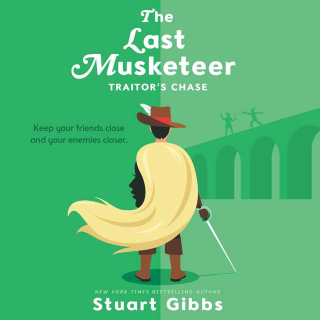 The Last Musketeer #2: Traitor’s Chase