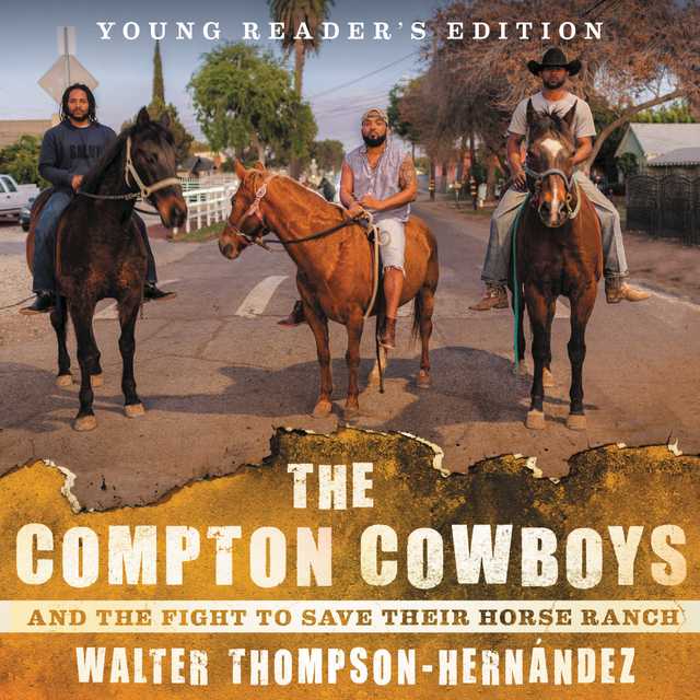 The Compton Cowboys: Young Readers’ Edition