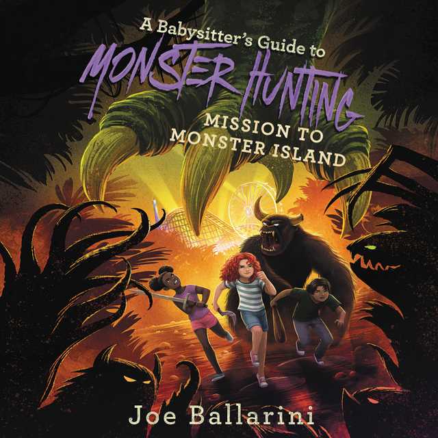 A Babysitter’s Guide to Monster Hunting #3: Mission to Monster Island