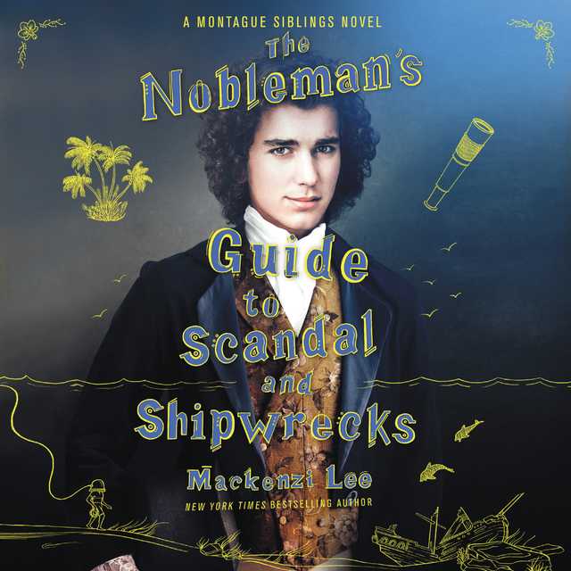 The Nobleman’s Guide to Scandal and Shipwrecks