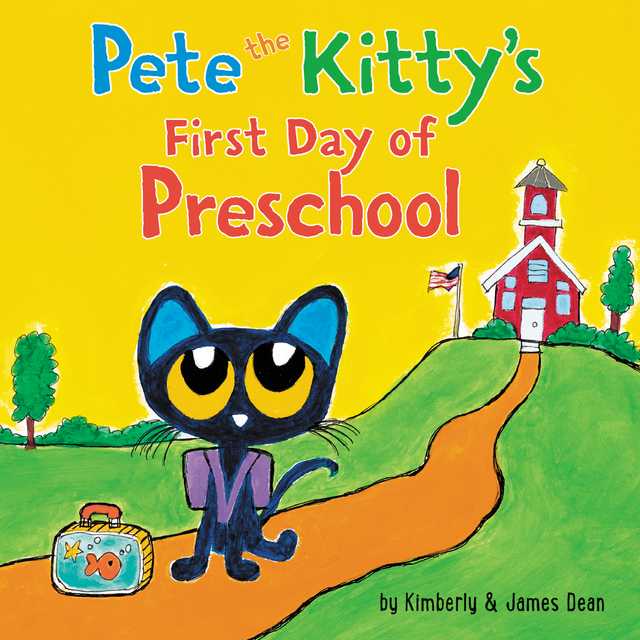 Pete the Kitty’s First Day of Preschool