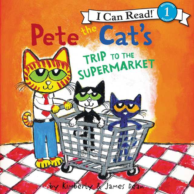 Pete the Cat’s Trip to the Supermarket