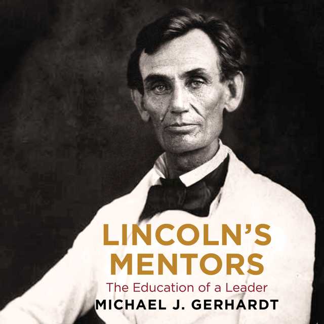 Lincoln’s Mentors