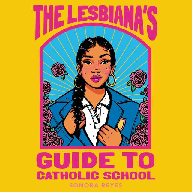 The Lesbiana’s Guide to Catholic School