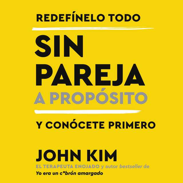 Single On Purpose  Sin pareja a proposito (Spanish edition)