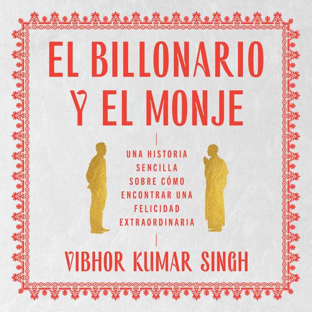 Billionaire and the Monk, The  El Billonario y el Monje (Spanish ed)