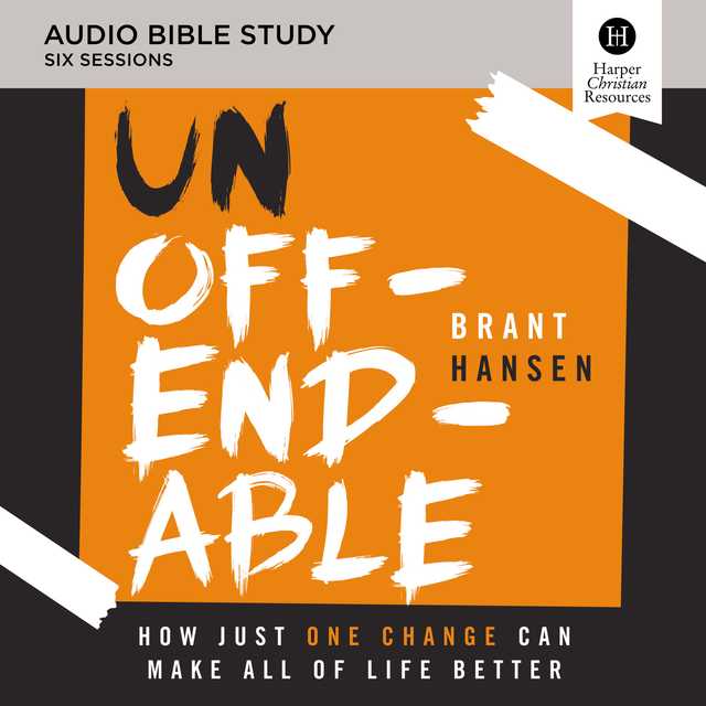 Unoffendable: Audio Bible Studies