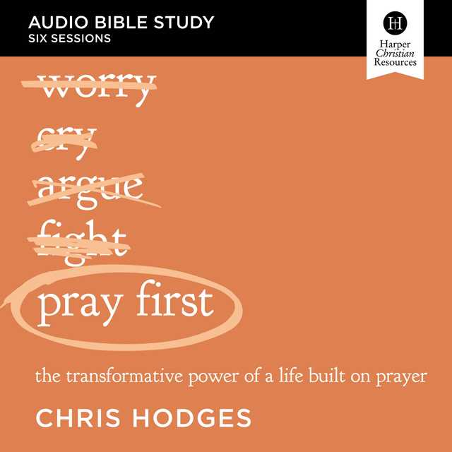 Pray First: Audio Bible Studies