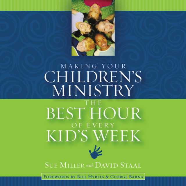Making Your Children’s Ministry the Best Hour of Every Kid’s Week