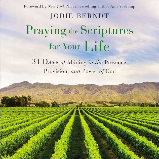 Praying the Scriptures for Your Life