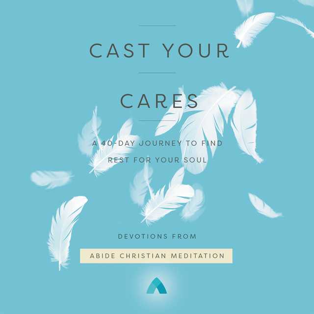 Cast Your Cares