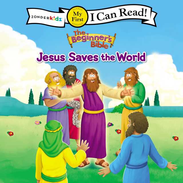 The Beginner’s Bible Jesus Saves the World