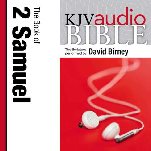 Pure Voice Audio Bible – King James Version, KJV: (09) 2 Samuel