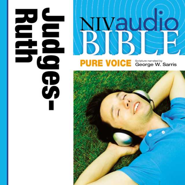 Pure Voice Audio Bible – New International Version, NIV (Narrated by George W. Sarris): (07) Judges and Ruth