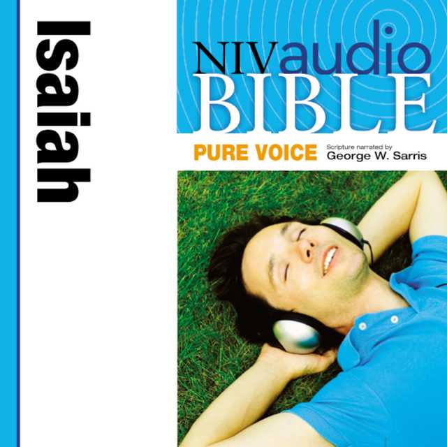 Pure Voice Audio Bible – New International Version, NIV (Narrated by George W. Sarris): (21) Isaiah
