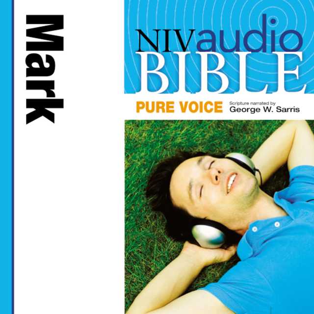 Pure Voice Audio Bible – New International Version, NIV (Narrated by George W. Sarris): (30) Mark