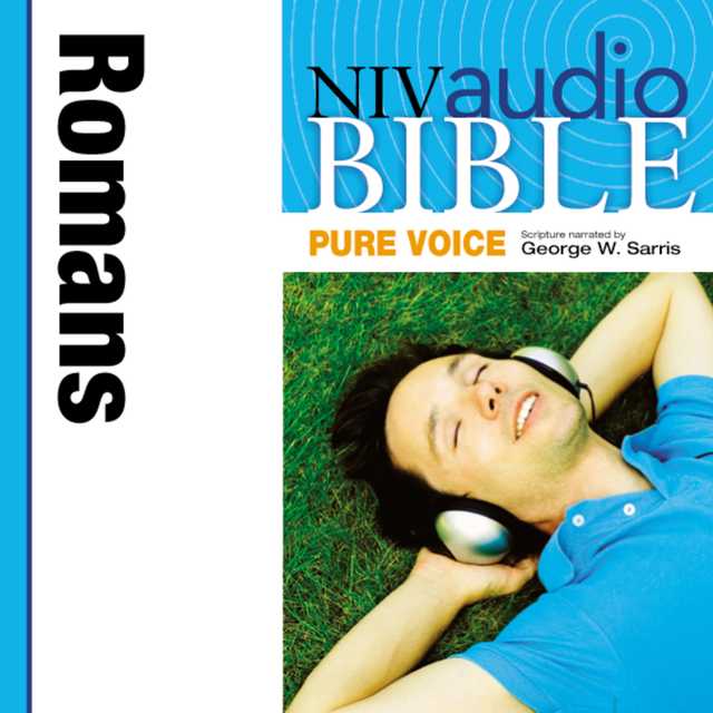 Pure Voice Audio Bible – New International Version, NIV (Narrated by George W. Sarris): (34) Romans