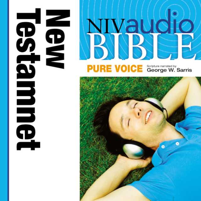 Pure Voice Audio Bible – New International Version, NIV (Narrated by George W. Sarris): New Testament