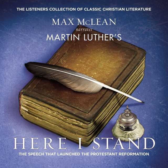 Martin Luther’s Here I Stand