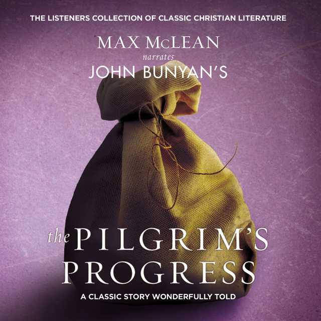 John Bunyan’s The Pilgrim’s Progress