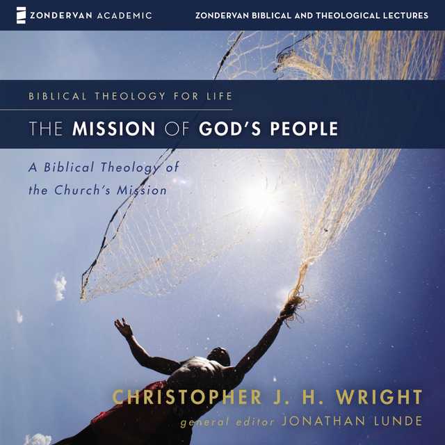 The Mission of God’s People: Audio Lectures