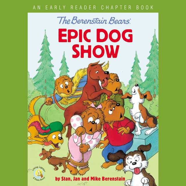 The Berenstain Bears’ Epic Dog Show