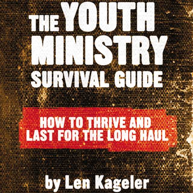 The Youth Ministry Survival Guide
