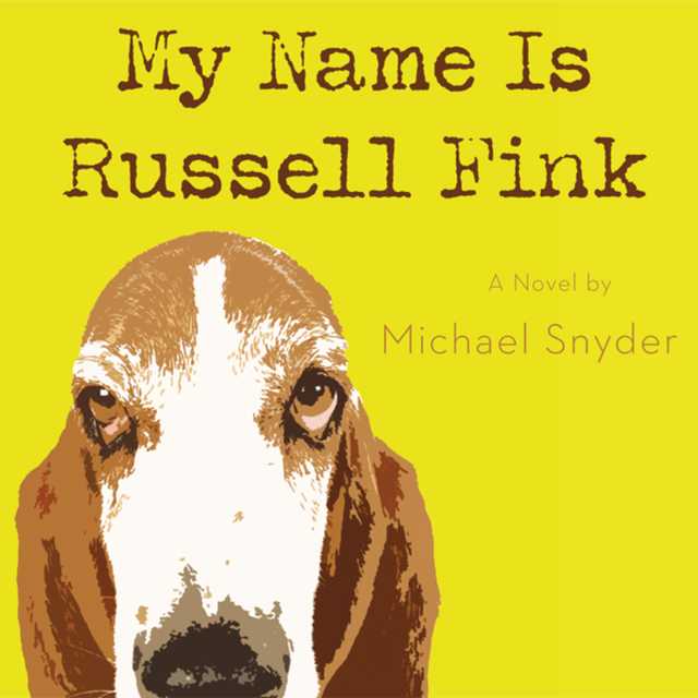 My Name Is Russell Fink