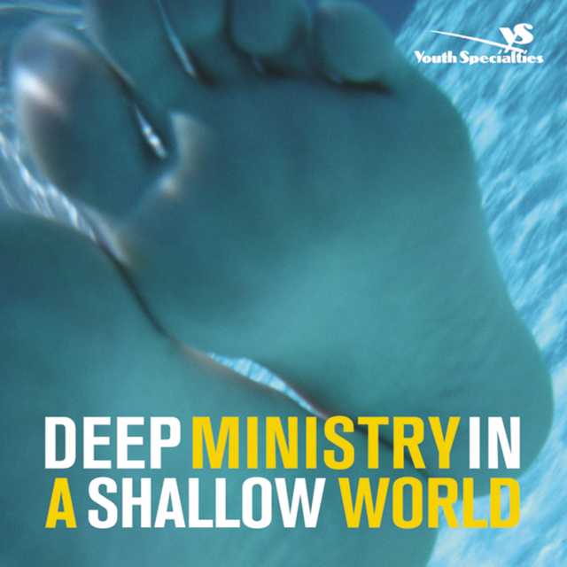 Deep Ministry in a Shallow World