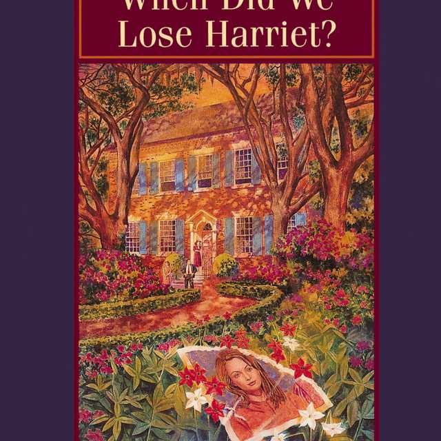 When Did We Lose Harriet?