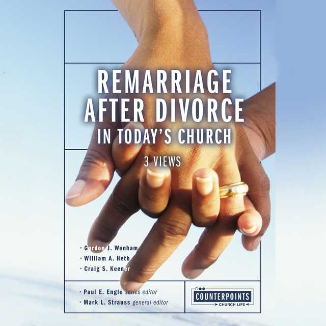 Remarriage after Divorce in Today’s Church