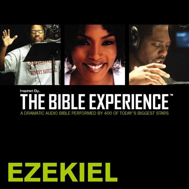 Inspired By … The Bible Experience Audio Bible – Today’s New International Version, TNIV: (23) Ezekiel