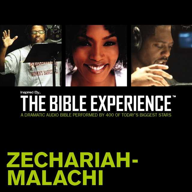 Inspired By … The Bible Experience Audio Bible – Today’s New International Version, TNIV: (28) Zechariah and Malachi