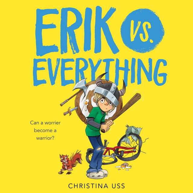 Erik Vs. Everything