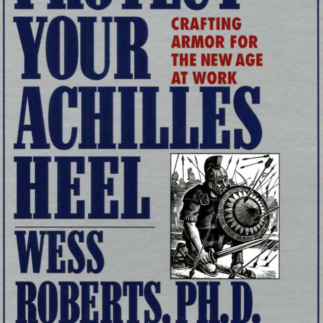 Protect Your Achilles Heel
