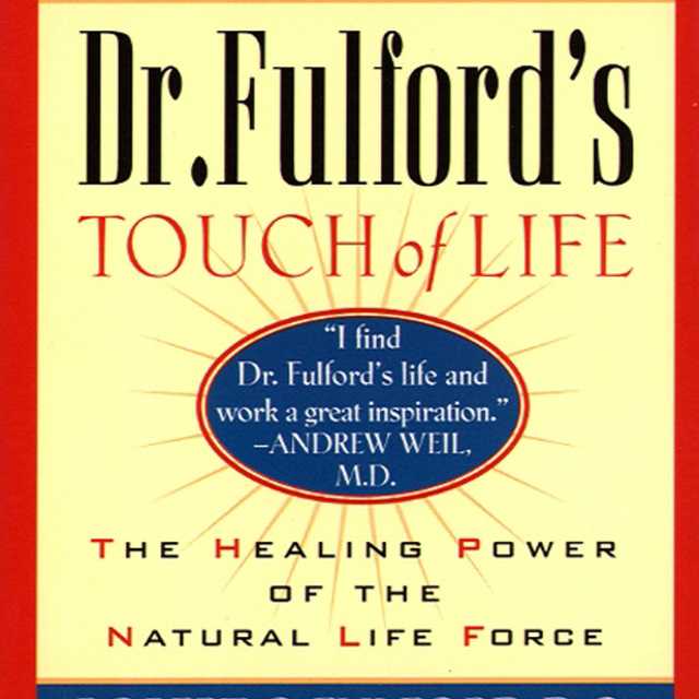 Dr. Fulford’s Touch of Life