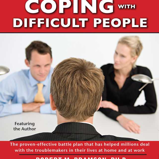 Coping With Difficult People